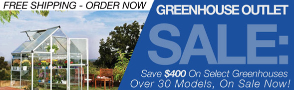 25% off of all greenhouses